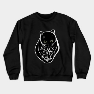Black Cats Rule Crewneck Sweatshirt